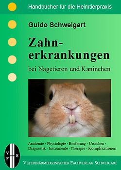 Zahnerkrankungen & Erkrankungen des Verdauungstraktes bei Nagetieren und Kaninchen