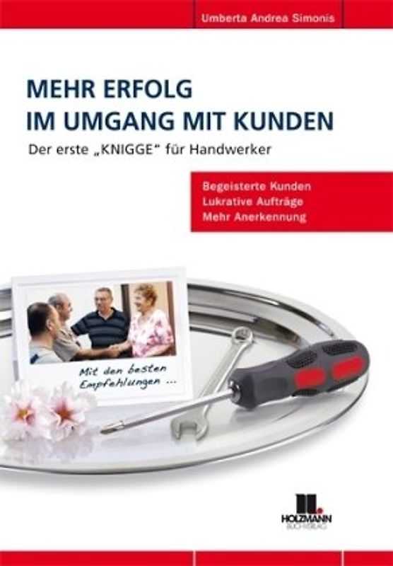 Mehr Erfolg im Umgang mit Kunden - Der erste Knigge für Handwerker