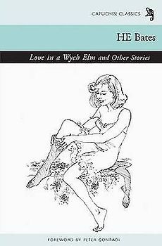 Love in a Wych Elm and Other Stories