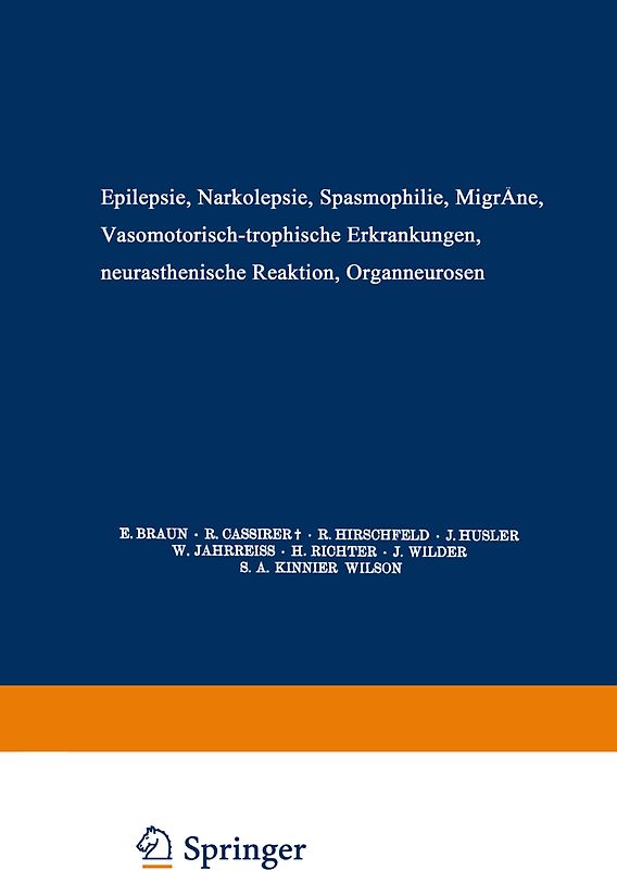 Epilepsie · Narkolepsie Spasmophilie · Migräne Vasomotorisch-Trophische Erkrankungen Neurasthenische Reaktion Organneurosen