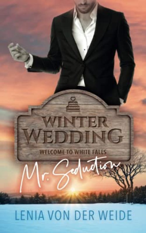 Winter Wedding: Mr. Seduction