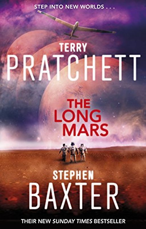 The Long Mars: (Long Earth 3) - Baxter, Stephen