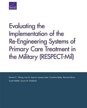 Evaluating the Implementation of the Re-Engineering Systems of Primary Care Treatment in the Military (RESPECT-Mil)