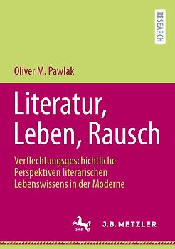 Literatur, Leben, Rausch