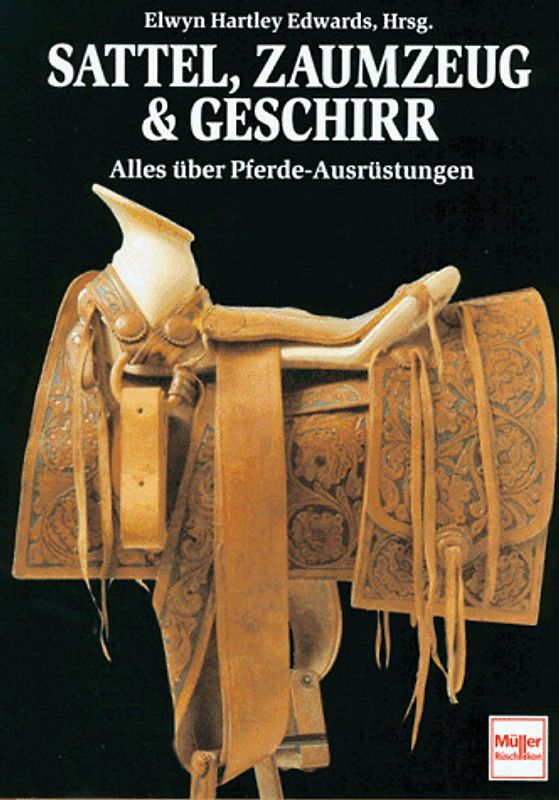 Sattel, Zaumzeug & Geschirr. Alles über Pferde-Ausrüstungen