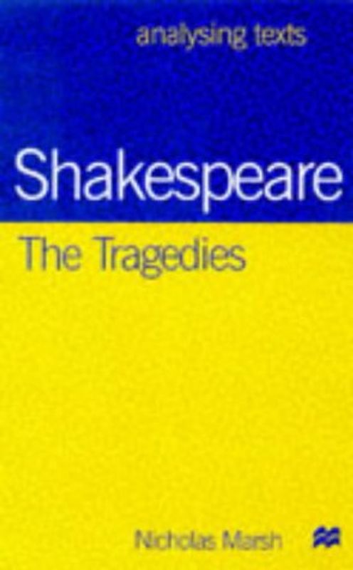 Shakespeare: The Tragedies