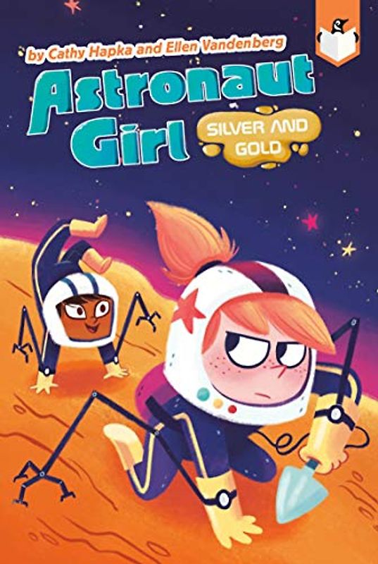 Silver and Gold #3 (Astronaut Girl, Band 3)