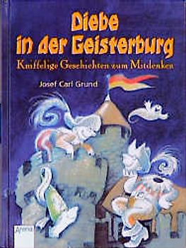 Diebe in der Geisterburg. Knifflige Geschichten zum Mitdenken