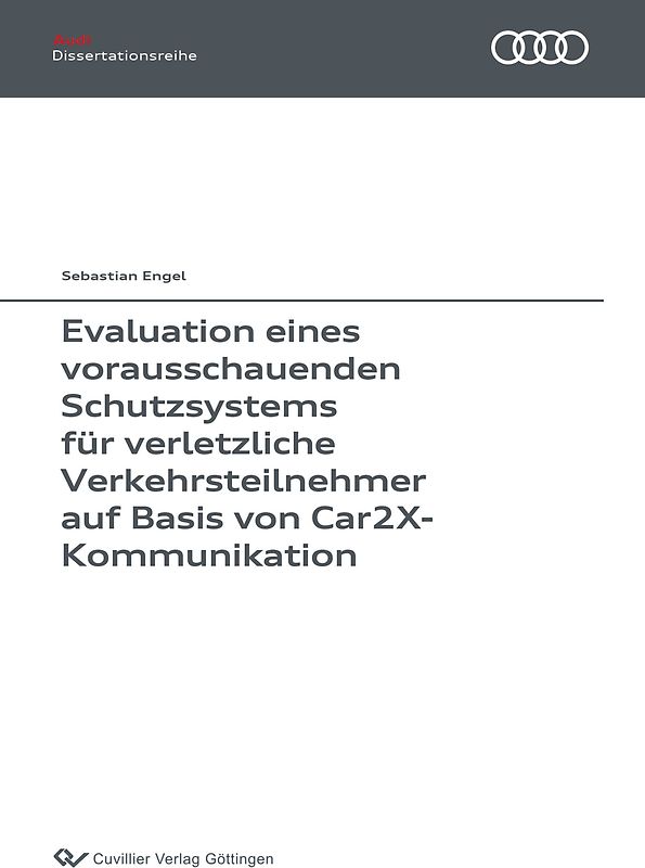 Evaluation eines vorausschauenden Schutzsystems für verletzliche Verkehrsteilnehmer auf Basis von Car2X-Kommunikation