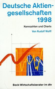 Deutsche Aktiengesellschaften 1998. Kennzahlen und Charts
