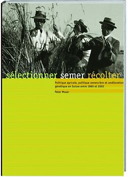 sélectionner, semer, récolter