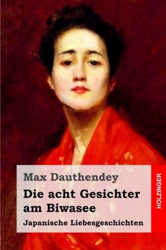 Die acht Gesichter am Biwasee: Japanische Liebesgeschichten