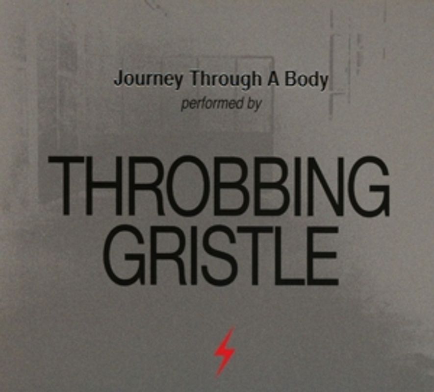 Throbbing Gristle - Journey Through A Body