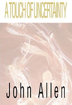 A Touch of Uncertainty