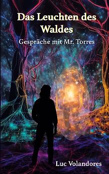 Das Leuchten des Waldes