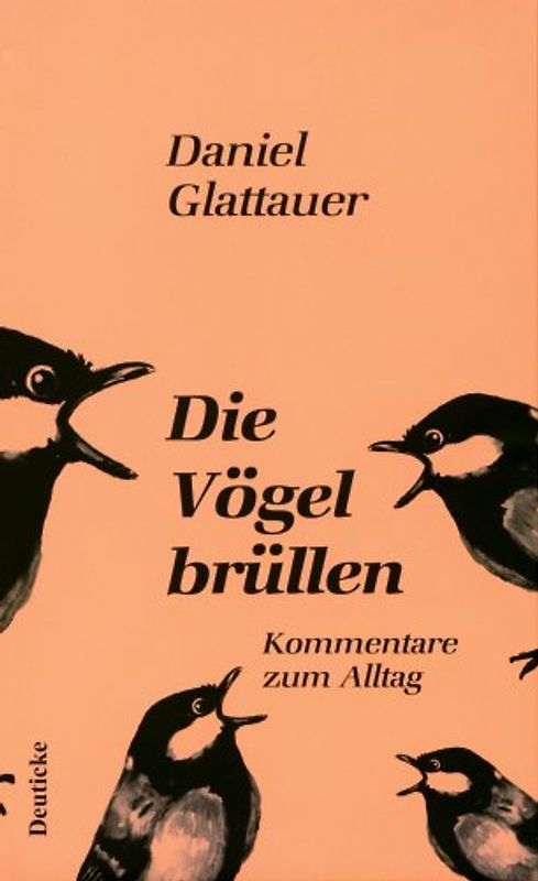 Die Vögel brüllen