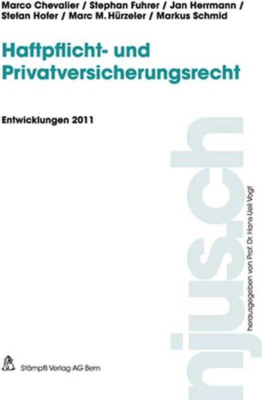 Haftpflicht- und Privatversicherungsrecht, Entwicklungen 2011