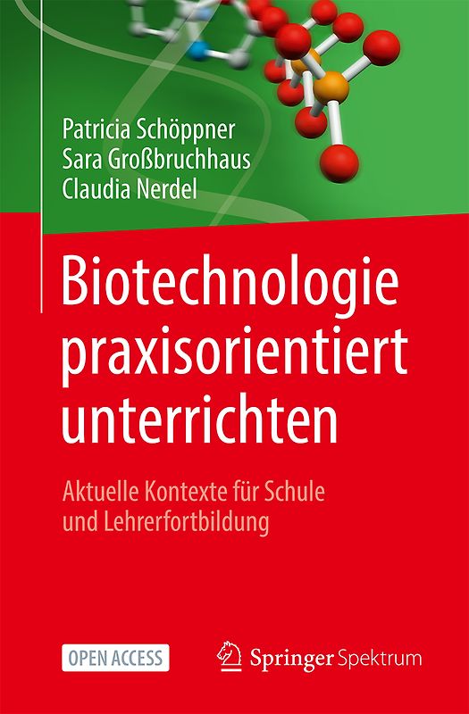 Biotechnologie praxisorientiert unterrichten
