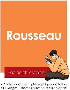 Réussir son Bac de philosophie 2025 : Analyse du philosophe Jean-Jacques Rousseau