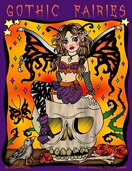 Gothic Fairies: Unlock your creativity and relax with this fun book by Deborah Muller. With 32 unique and original coloring pages.