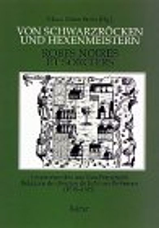 Von Schwarzröcken und Hexenmeistern /Robes noires et sorciers