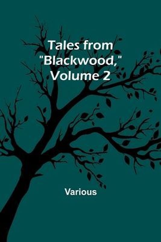 Tales from "Blackwood," Volume 2