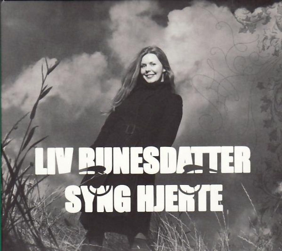 Liv Rundesdatter,Syng Hjerte