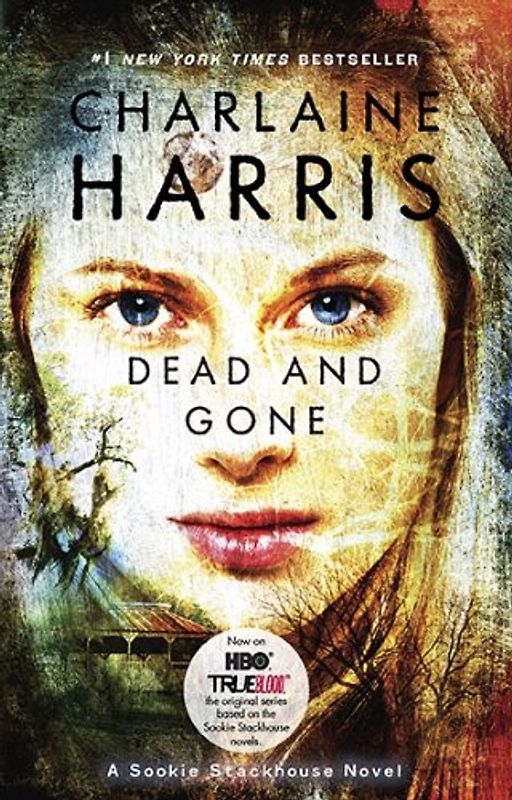 Dead and Gone: A Sookie Stackhouse Novel (Sookie Stackhouse/True Blood)