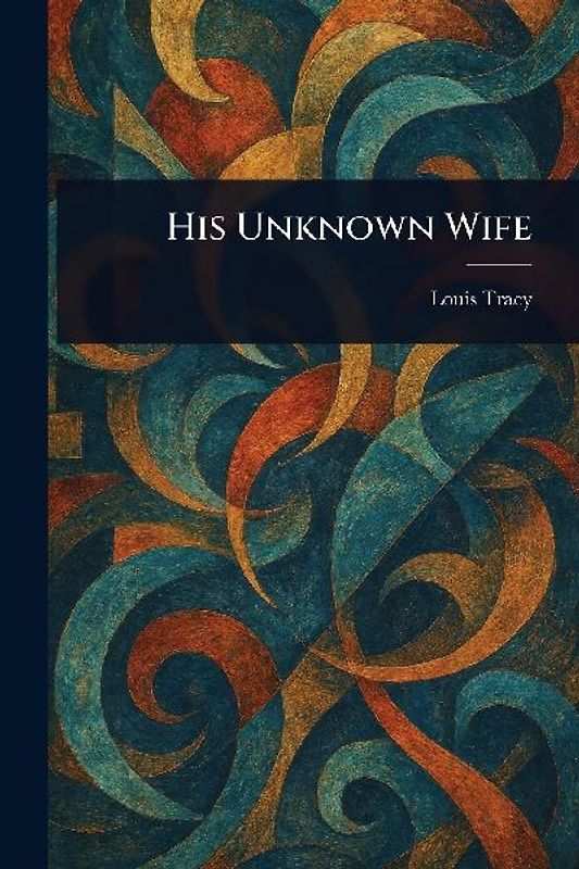 His Unknown Wife