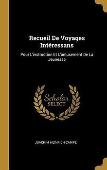 Recueil De Voyages Intéressans