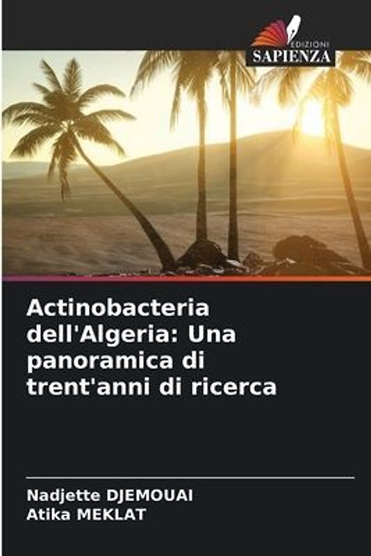 Actinobacteria dell'Algeria: Una panoramica di trent'anni di ricerca