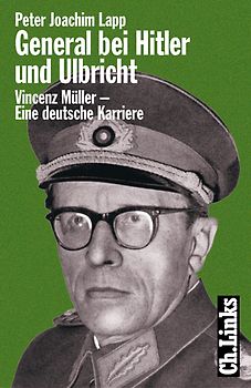 General bei Hitler und Ulbricht