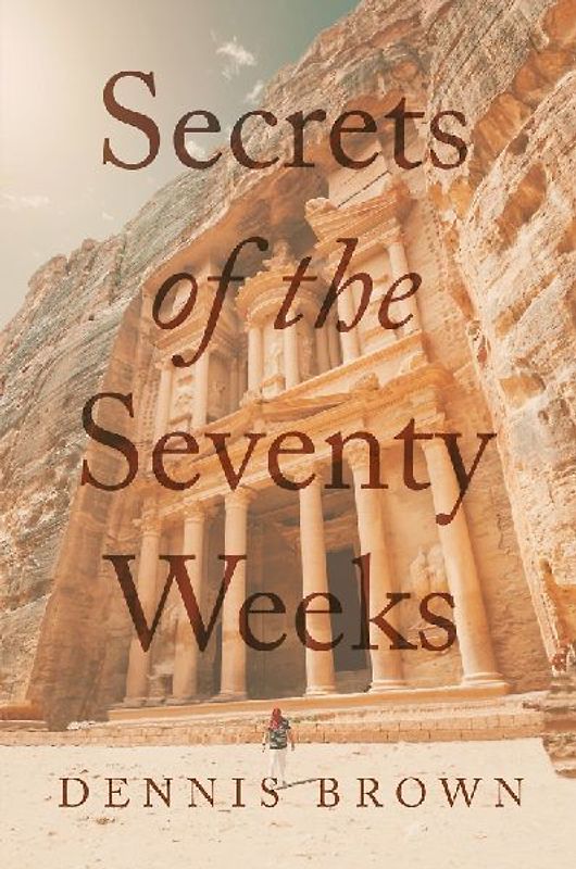 Secrets of the Seventy Weeks