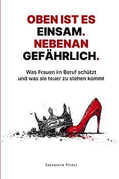 Oben ist es einsam. Nebenan gefährlich.