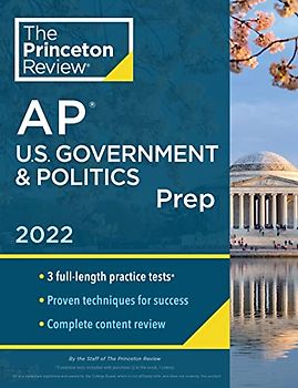 Princeton Review AP U.S. Government & Politics Prep, 2022: Practice Tests + Complete Content Review + Strategies & Techniques (2022) (College Test Preparation)