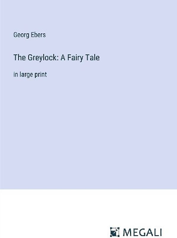The Greylock: A Fairy Tale