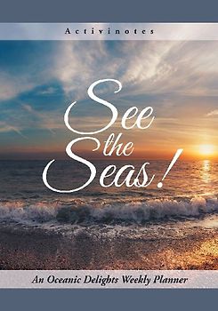 See the Seas! An Oceanic Delights Weekly Planner