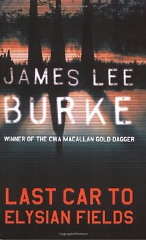Last Car to Elysian Fields - Burke, James Lee