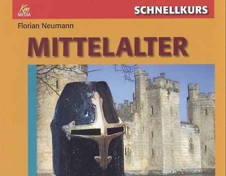 Schnellkurs: Mittelalter
