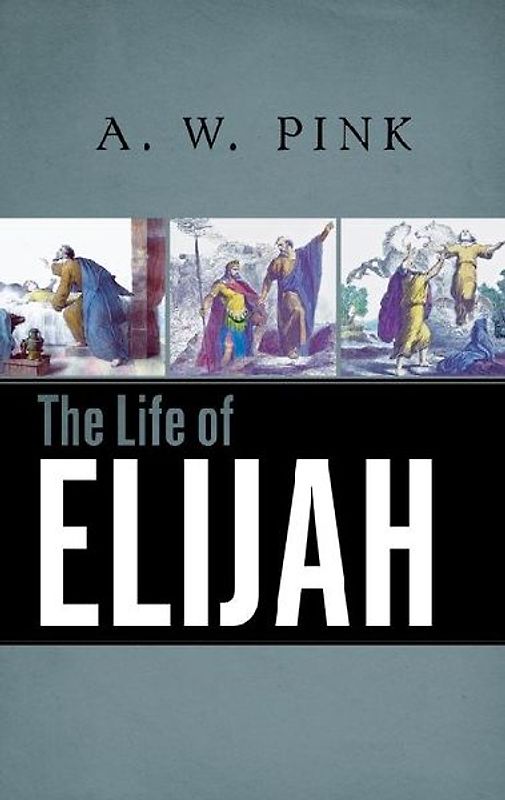 The Life of Elijah