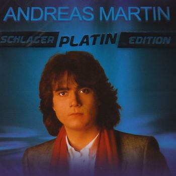 Andreas Martin - Schlager Platin Edition