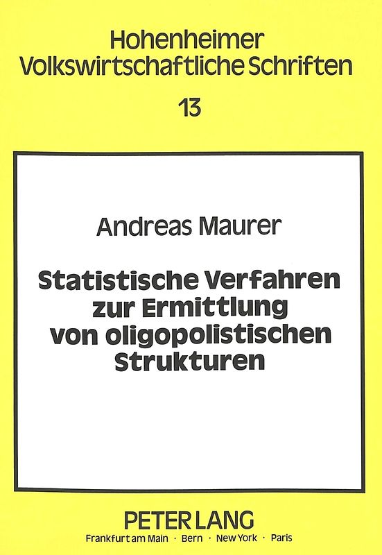 Statistische Verfahren zur Ermittlung von oligopolistischen Strukturen