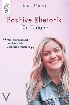 Positive Rhetorik für Frauen