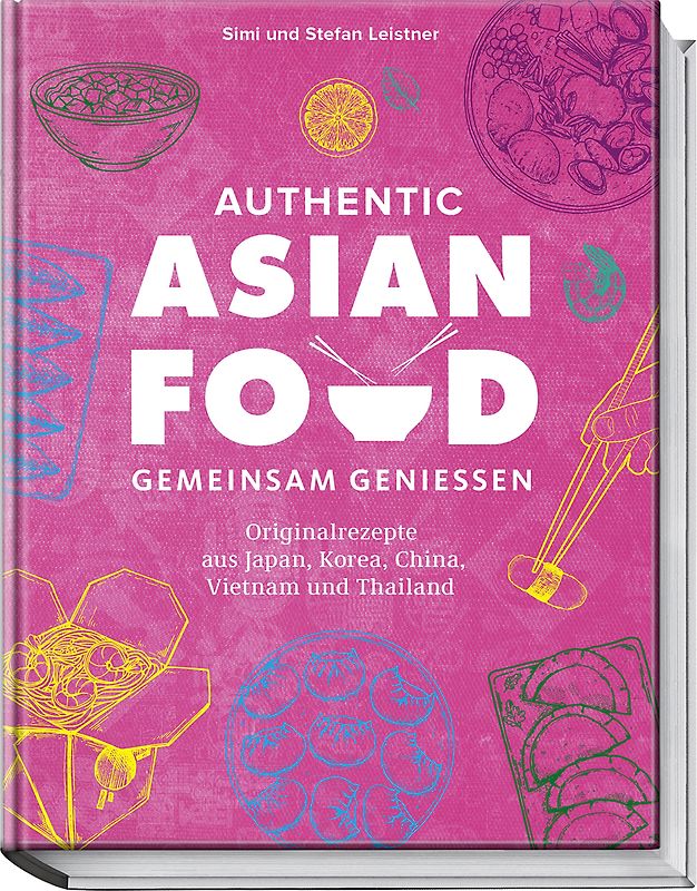 Authentic Asian Food – Gemeinsam genießen