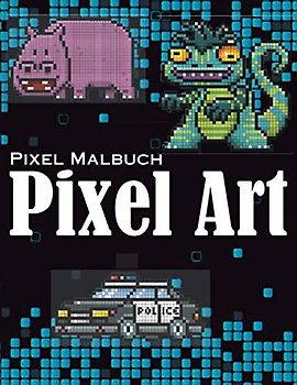 Pixel Malbuch - Pixel Art: Pixelkunst-Skizzenbuch für Kinder und Erwachsene - Großes quadratisches Pixelkunst-Skizzenbuch. Jungen und Mädchen Skizzenbuch - Pixelkunst Malbuch für Kinder und Erwachsene