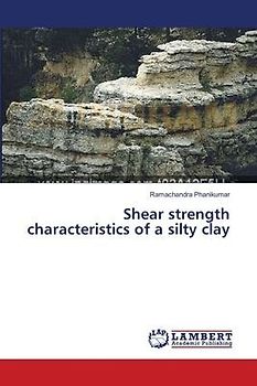Shear strength characteristics of a silty clay