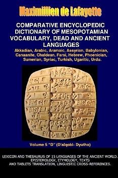 V5.Comparative Encyclopedic Dictionary of Mesopotamian Vocabulary Dead & Ancient Languages