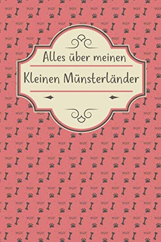 ALLES ÜBER MEINEN KLEINEN MÜNSTERLÄNDER: Tolles Buch für alle Informationen über deinen Hund