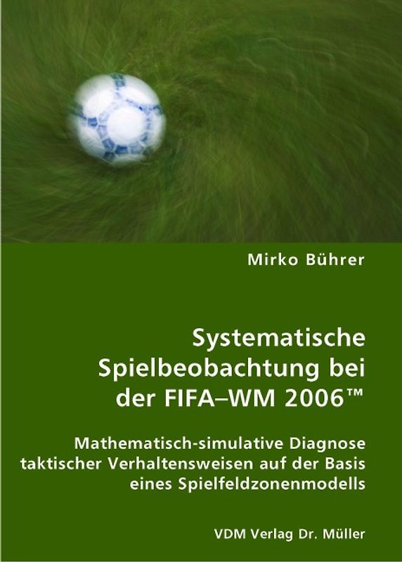 Systematische Spielbeobachtung bei der FIFA–WM 2006™