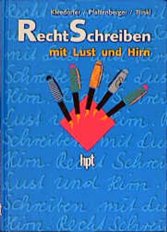 Rechtschreiben mit Lust und Hirn